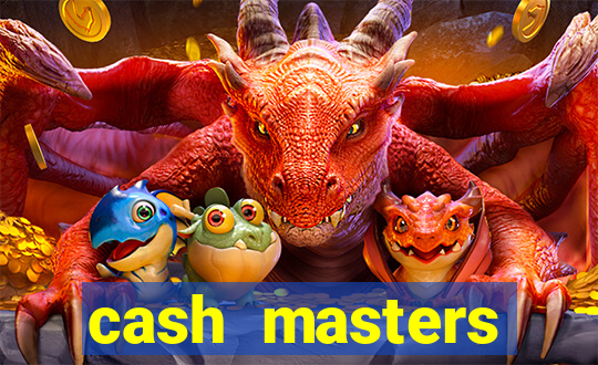 cash masters dinheiro infinito